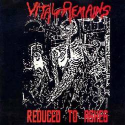 Vital Remains : Reduced to Ashes